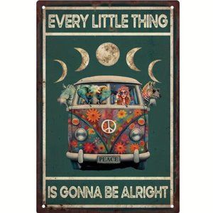 Metal Sign "Every Little Thing is Gonna Be Alright" Peace VW Bus